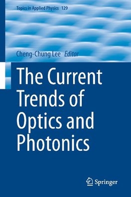 The Current Trends of Optics and Photonics