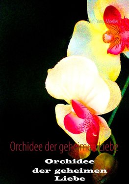 Orchidee der geheimen Liebe