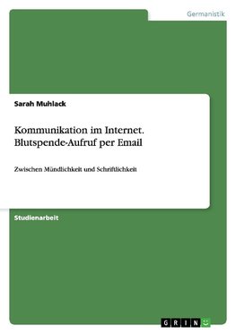 Kommunikation im Internet. Blutspende-Aufruf per Email