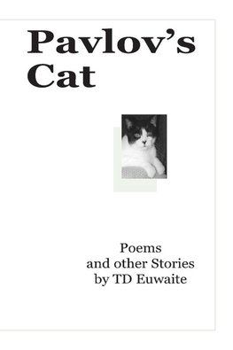 Pavlov's Cat, Poems and other Stories