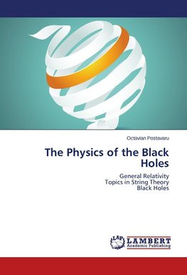 The Physics of the Black Holes