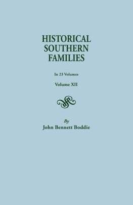 Historical Southern Families.in 23 Volumes. Volume XII