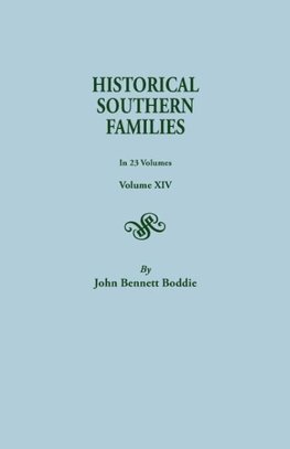 Historical Southern Families. In 23 Volumes. Volume XIV