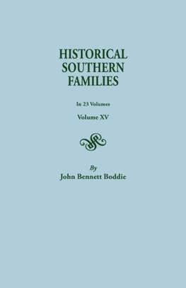 Historical Southern Families. in 23 Volumes. Volume XV