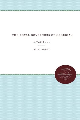 The Royal Governors of Georgia, 1754-1775