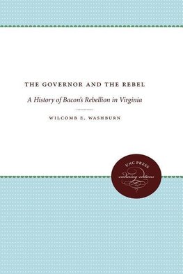 Washburn, W:  The Governor and the Rebel