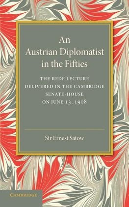 An Austrian Diplomatist in the Fifties