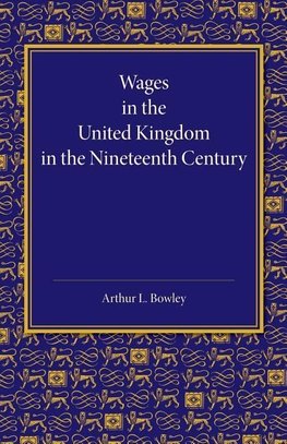 Wages in the United Kingdom in the Nineteenth Century