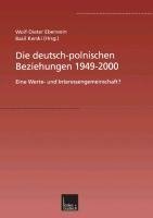 Die deutsch-polnischen Beziehungen 1949-2000