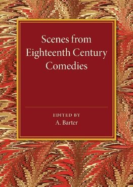 Scenes from Eighteenth Century Comedies