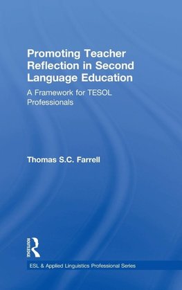 Promoting Teacher Reflection in Second Language Education