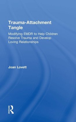 Trauma-Attachment Tangle