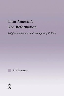 Latin America's Neo-Reformation