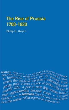 The Rise of Prussia 1700-1830