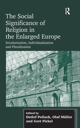 The Social Significance of Religion in the Enlarged Europe