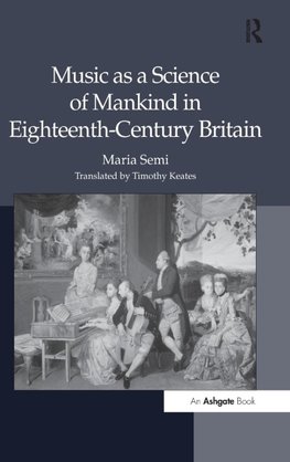 Music as a Science of Mankind in Eighteenth-Century Britain