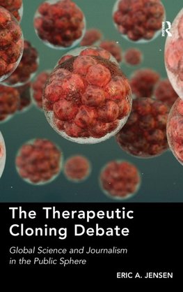 The Therapeutic Cloning Debate