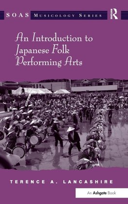 An Introduction to Japanese Folk Performing Arts