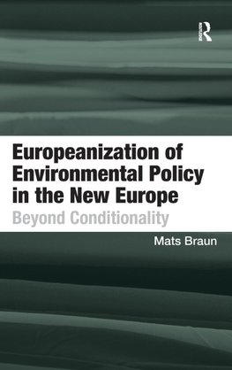 Europeanization of Environmental Policy in the New Europe