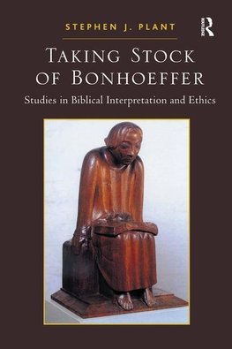 Plant, S: Taking Stock of Bonhoeffer