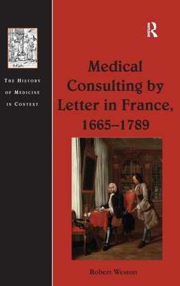 Medical Consulting by Letter in France, 1665-1789