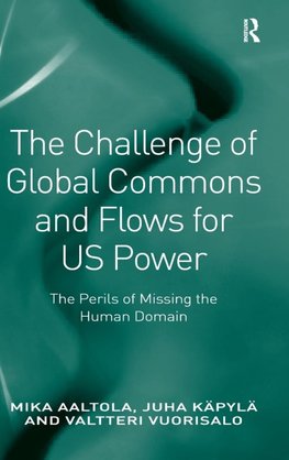 The Challenge of Global Commons and Flows for US Power