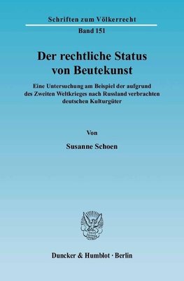 Schoen, S: rechtliche Status von Beutekunst