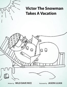 Victor The Snowman Takes A Vacation