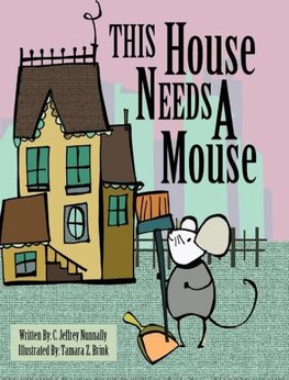 This House Needs A Mouse