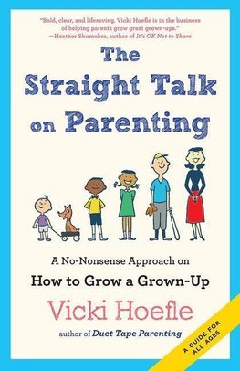 Hoefle, V: Straight Talk on Parenting