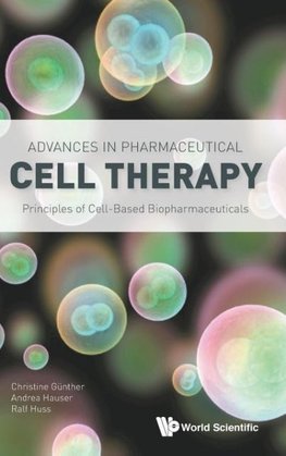 Advances in Pharmaceutical Cell Therapy