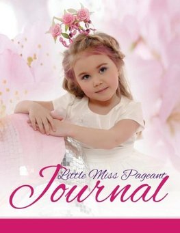 Little Miss Pageant Journal