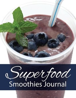 Superfood Smoothies Journal