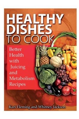 Healthy Dishes to Cook