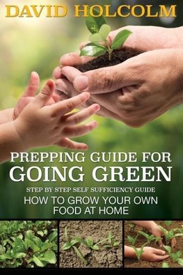 Prepping Guide for Going Green