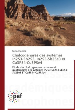 Chalcogénures des systèmes In2S3-Sb2S3, In2S3-Sb2Se3 et Cu3PS4-Cu3PSe4