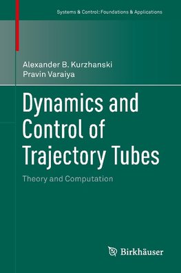 Dynamics and Control of Trajectory Tubes