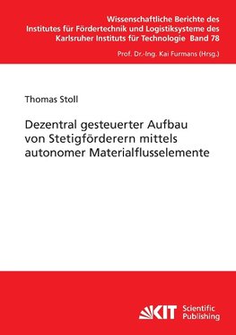 Dezentral gesteuerter Aufbau von Stetigförderern mittels autonomer Materialflusselemente