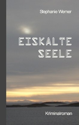 Eiskalte Seele