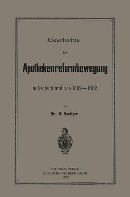 Geschichte der Apothekenreformbewegung in Deutschland von 1862-1882