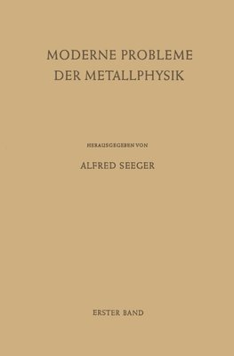 Fehlstellen, Plastizität, Strahlenschädigung und Elektronentheorie