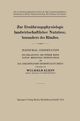 Zur Ernährungsphysiologie landwirtschaftlicher Nutztiere, besonders des Rindes