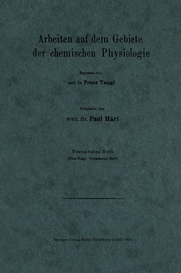 Arbeiten auf dem Gebiete der chemischen Physiologie