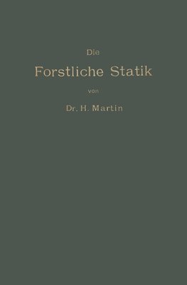 Die Forstliche Statik