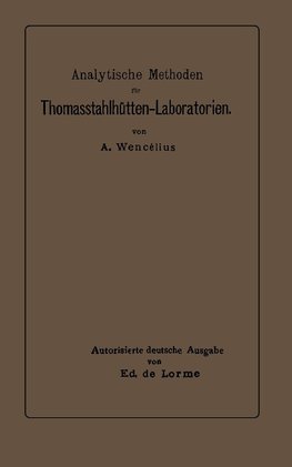 Analytische Methoden für Thomasstahlhütten-Laboratorien