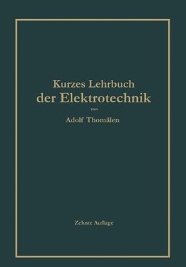 Kurzes Lehrbuch der Elektrotechnik