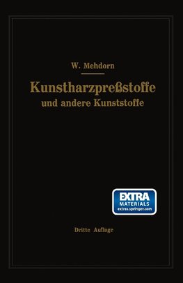 Kunstharzpreßstoffe und andere Kunststoffe