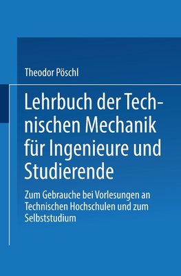 Lehrbuch der Technischen Mechanik für Ingenieure und Studierende