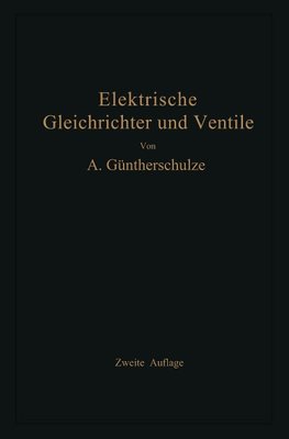 Elektrische Gleichrichter und Ventile