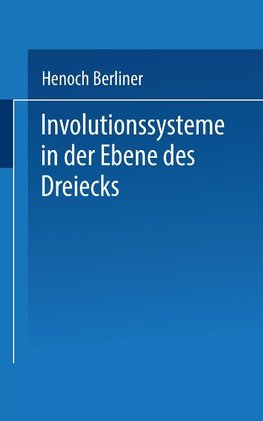 Involutionssysteme in der Ebene des Dreiecks